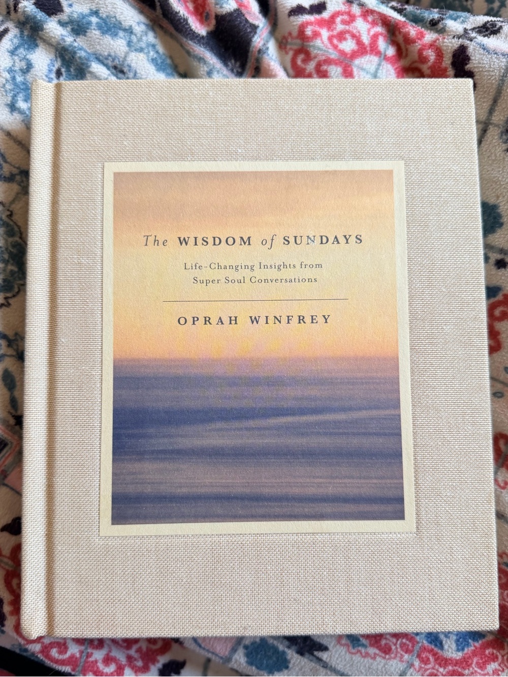 The Wisdom of Sunday’s by Oprah Winfrey HARDCOVER  life changing insights